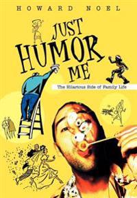 Bokomslag för "Just Humor Me"