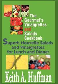 Bokomslag för "The Gourmet's Vinaigrettes and Salads Cookbook"