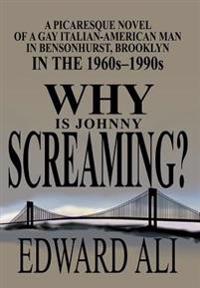 Bokomslag för "Why is Johnny Screaming?"