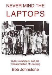 Never Mind the Laptops