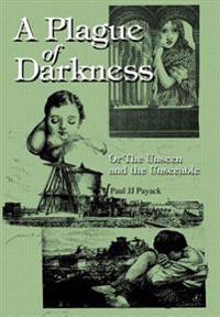 A Plague of Darkness