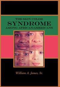 The Skin Color Syndrome Among African-Americans