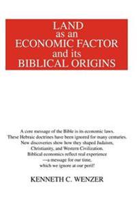 Bokomslag för "Land as an Economic Factor and Its Biblical Origins"