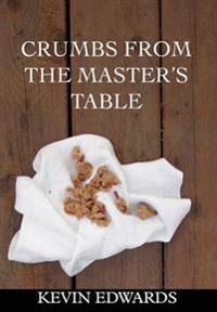 Bokomslag för "Crumbs from the Master's Table"