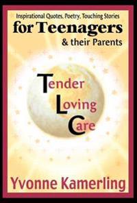 TLC for Teenagers & their Parents