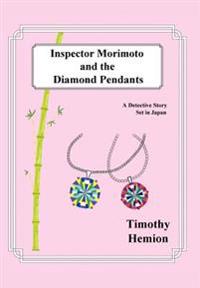 Bokomslag för "Inspector Morimoto and the Diamond Pendants"