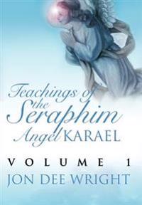Bokomslag för "Teachings of the Seraphim Angel KARAEL"