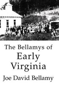 Kirjan kansi "The Bellamys of Early Virginia"