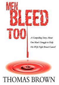 Men Bleed Too