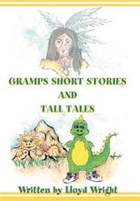 Bokomslag för "Gramps Short Stories and Tall Tales"