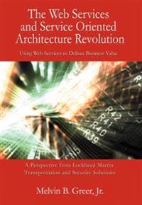 Bokomslag för "The Web Services and Service Oriented Architecture Revolution"