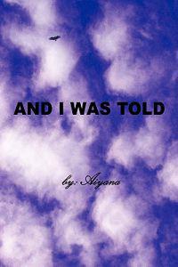 Bokomslag för "And I Was Told"