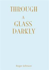 Bokomslag för "Through A Glass Darkly"