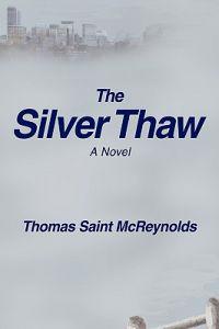 The Silver Thaw
