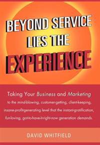 Bokomslag för "Beyond Service Lies the Experience"