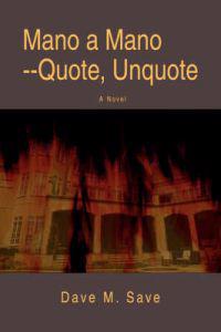 Mano a Mano--Quote, Unquote
