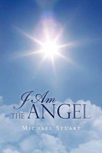 Bokomslag för "I Am the Angel"
