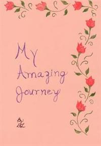 Bokomslag för "My Amazing Journey"