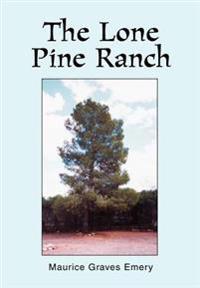 Bokomslag för "The Lone Pine Ranch"