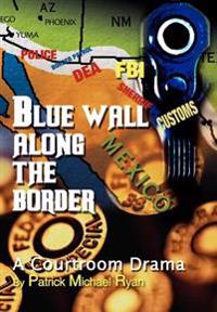 Bokomslag för "Blue Wall Along the Border"