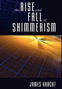 Bokomslag för "The Rise and Fall of Shimmerism"