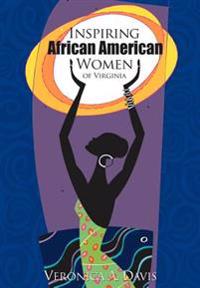 Bokomslag för "Inspiring African American Women of Virginia"