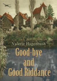 Good-Bye and Good Riddance