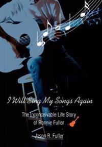 Bokomslag för "I Will Sing My Songs Again"