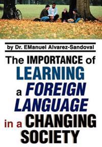 The Importance of Learning a Foreign Language in a Changing Society