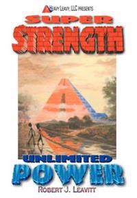 Super Strength/Unlimited Power