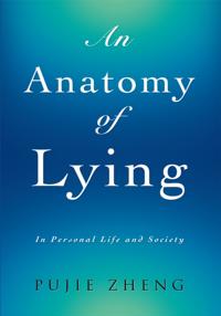 Anatomy of Lying