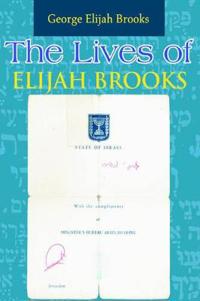 The Lives of Elijah Brooks