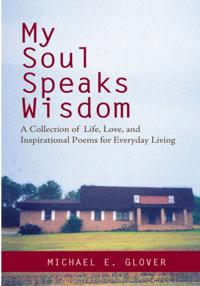 My Soul Speaks Wisdom