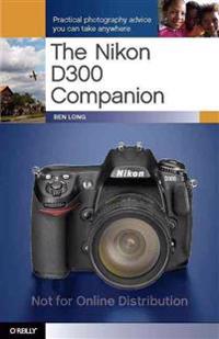 The Nikon D300 Companion
