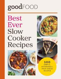 Good Food Best Ever Slow Cooker Recipes