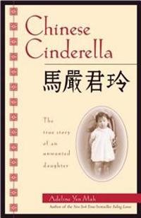 Bokomslag för "Chinese Cinderella: The True Story of an Unwanted Daughter"