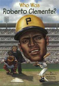 Who Was Roberto Clemente?