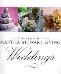 The Best of Martha Stewart Living Weddings