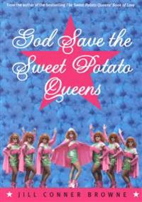 God Save the Sweet Potato Queens