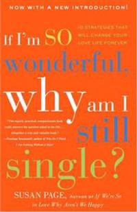 If I'm So Wonderful, Why Am I Still Single?