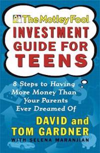 The Motley Fool Investment Guide for Teens