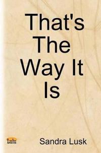 That's The Way It Is