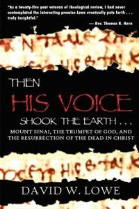 Then His Voice Shook the Earth ...