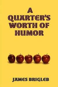 A Quarter's Worth of Humor