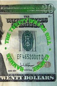 The Twenty Dollar Bill
