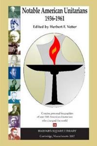 Notable American Unitarians 1936-1961