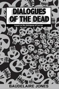 Dialogues of the Dead