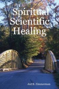 Spiritual Scientific Healing