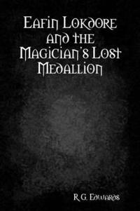 Eafin Lokdore and the Magician's Lost Medallion