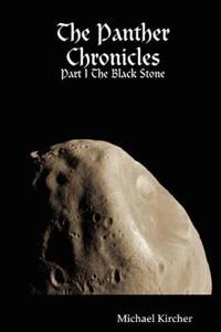 The Panther Chronicles: Part I The Black Stone